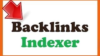 Backlinks Indexer BRUTE FORCE Backlinks Indexer