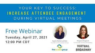 Your Key to Success: Increase Attendee Engagement During Virtual Meetings | The LaClare Group