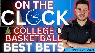 Christmas College Basketball Picks | NCAAB Picks and Best Bets | On the Clock for 12/25/24