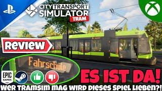 ES IST DAWer TramSim mag wird CITY TRANSPORT SIMULATOR: TRAM lieben!? REVIEW zum Early Access #01