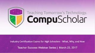 Industry Certification Exams for High Schoolers - What, Why, How