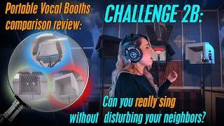 Portable Vocal Booths Review: Can you sing without disturbing your neighbors? Compare soundproofing.