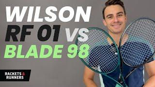 Is the RF 01 BETTER than the Blade?? Wilson RF 01 vs. Blade 98 16x19 | Rackets & Runners