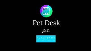 Petsadena‘s Dr. Evelyn gives a PetDesk Tour!