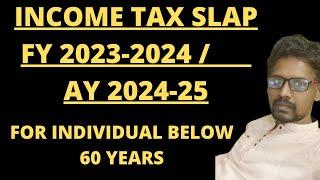 Income Tax Slab FY 2023-24 | New Income Tax Slab AY 2024-25 | For Individual below 60 Years