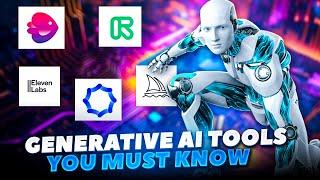 5 AWESOME Generative AI Tools You Must Know