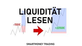 Wie man LIQUIDITÄT LIEST! | SMARTMONEY TRADING