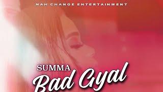 SUMMA” BAD GYAL OFFICIAL AUDIO