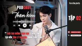 THÉN KÌU SHOW #2 | Trở ngại tâm lí khi yêu