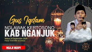 #LIVE GUS IQDAM  24 SEPTEMBER 2024 - KERTOSONO NGANJUK