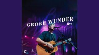 Große Wunder (Live)