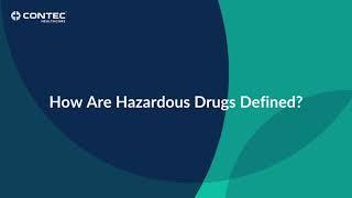 How Are Hazardous Drugs Defined? | Contec Healthcare | USP