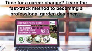 Garden Design Diploma Course - The Great Garden Formula Online Learning