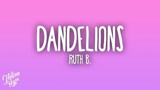 Ruth B. - Dandelions