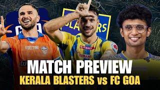 വിജയഗാഥ തുടരുമോ? | Kerala Blasters vs FC Goa | Match Preview