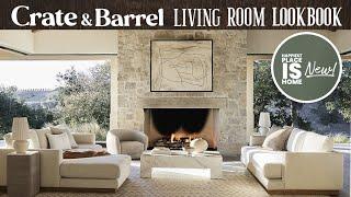 Crate & Barrel Living Room LOOKBOOK!  New 2024!