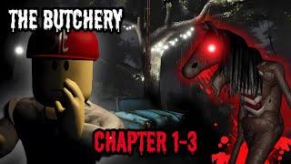 The Butchery All Chapters - Full Game Walkthrough & Ending - Roblox