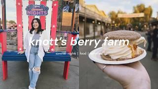 KNOTT'S BERRY FARM  summer nights, special food, activities, live music, ghost town alive