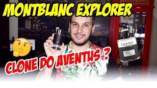 Resenha MONTBLANC EXPLORER - CLONE DO AVENTUS OU NÃO?