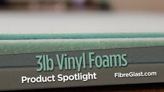 Fibre Glast 3lb Vinyl Foams