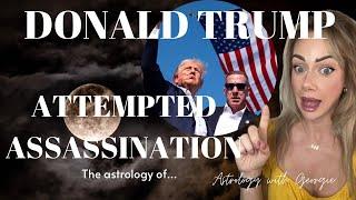 DONALD TRUMP ATTEMPTED ASSASSINATION! THE ASTROLOGY OF TRUMP AND CROOKS - HOW DID HE SURVIVE?!