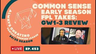 Common Sense FPL Takes for All 20 Premier League Clubs (GW1–3 Review)