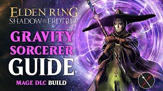 Gravity Mage Build - How to build a Gravity Sorcerer Shadow of the Erdtree Build (Elden Ring)