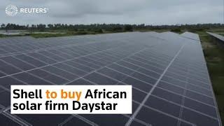 Shell to buy African solar firm Daystar