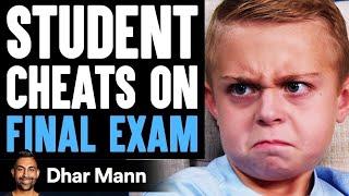 Student CHEATS On FINAL EXAM, Instantly Regrets It | Dhar Mann