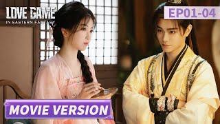 Movie Ver. | She conquers him for mission but they end up in love【Love Game in Eastern Fantasy 永夜星河】