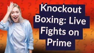 How do I watch live boxing on Prime Video?