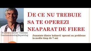 De ce sa nu te operezi de fiere