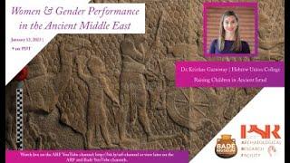 2023-01-12 Raising Children in Ancient Israel (Kristine Garroway)