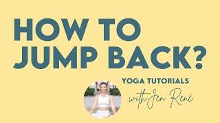 How to Jump Back | Yoga Tutorials and Tips