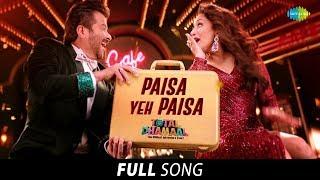 Paisa Yeh Paisa | Full Song | पैसा ये पैसा | Total Dhamaal | Ajay|Anil|Madhuri|Riteish|Arshad|Javed