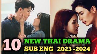 10 NEW THAI DRAMA 2024 SUB ENG || BEST ROMANTIC THAI DRAMA LAKORN SUB ENG