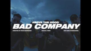 Above The Hood - Bad Company (Official Music Video)