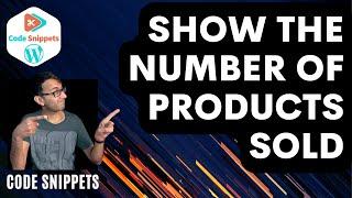 Show the Number of WooCommerce Products Sold - Code Snippets