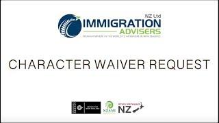 Character Waiver Request | Immigration Advisers New Zealand