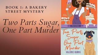 Two Part Sugar | A Bakery Street Mystery