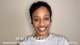 Why I left Georgia | Do Not Move to Atlanta Until Watching This Video