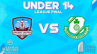 GUFC U14 2 - 0 SHAMROCK ROVERS U14 | EA SPORTS NATIONAL UNDERAGE LEAGUE FINAL | 6TH NOVEMBER 21'