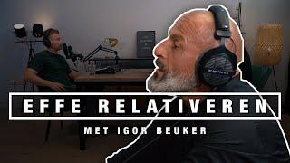 IGOR BEUKER: van STRAATSCHOFFIE naar MILJONAIR en VERLEDEN als PROFVOETBALLER | EFFE RELATIVEREN