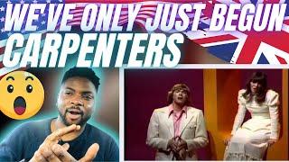 BRIT Reacts To CARPENTERS - WE’VE ONLY JUST BEGUN!