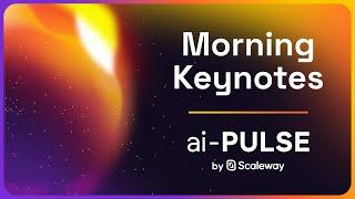 [LIVE] Morning Keynotes | #aiPULSE 2024 by Scaleway |  Europe's Premier AI Conference