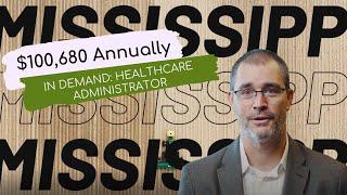 Mississippi In Demand Career Highlight: Healthcare Administration