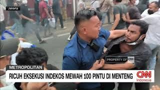 Ricuh Eksekusi Indekos Mewah 100 Pintu Di Menteng