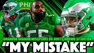 MY BAD! Brandon Graham MISSPEAKS On Jalen Hurts And A.J. Brown DRAMA   Nick Sirianni Must END IT