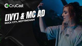 [IVY] & MC AD - Crucast Nottingham