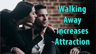 Walking Away from Women Increases Attraction